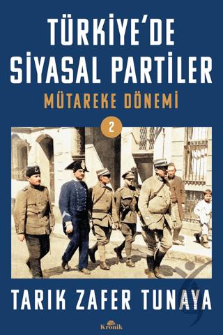 Türkiye’de Siyasal Partiler Cilt 2 Mütareke Dönemi