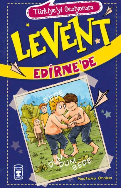 Türkiyeyi Geziyorum - Levent Edirne’de