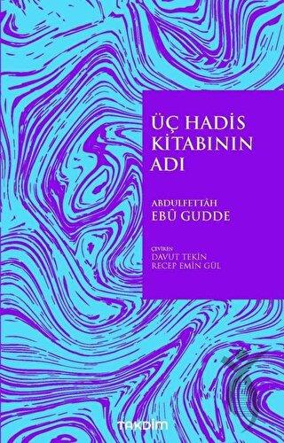 Üç Hadis Kitabının Adı
