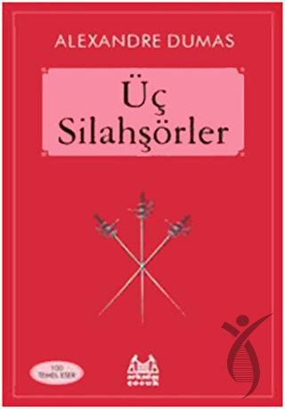 Üç Silahşörler (100 Temel Eser)
