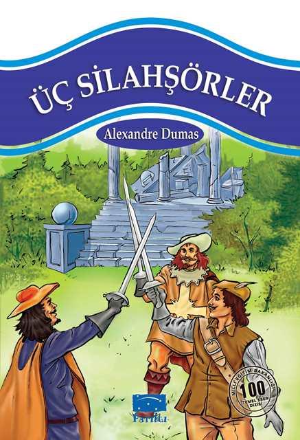 Üç Silahşörler (2.3. ve 4. Sınıflar İçin)