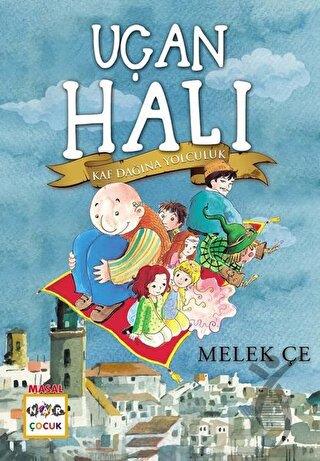 Uçan Halı - Kaf Dağına Yolculuk