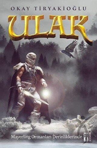 Ulak 4 - Mayerling Ormanları Derinliklerinde