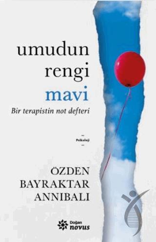 Umudun Rengi Mavi - Bir Terapistin Not Defteri