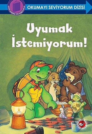Uyumak İstemiyorum! Okumayı Seviyorum Dizisi