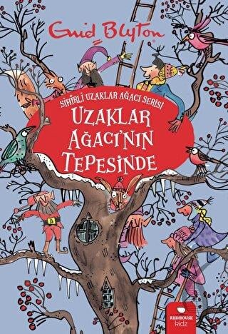 Uzaklar Ağacının Tepesinde - Sihirli Uzaklar Ağacı Serisi