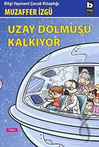 Uzay Dolmuşu Kalkıyor