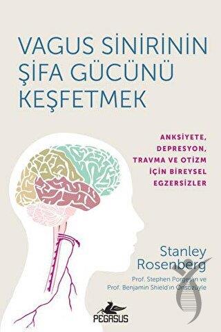 Vagus Sinirinin Şifa Gücünü Keşfetmek