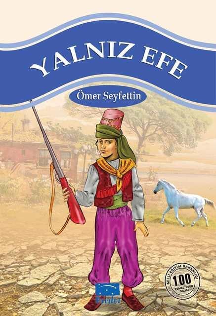 Yalnız Efe (2.3. ve 4. Sınıflar İçin)