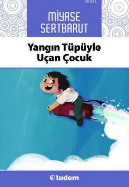 Yangın Tüpüyle Uçan Çocuk