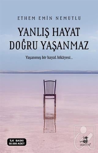 Yanlış Hayat Doğru Yaşanmaz