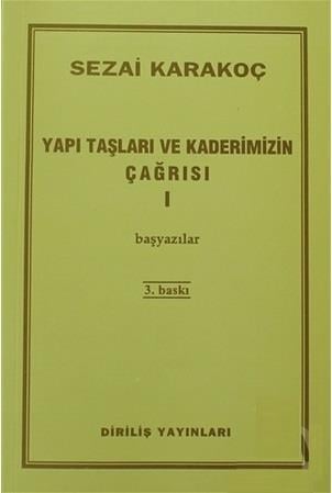 Yapı Taşları ve Kaderimizin Çağrısı 1