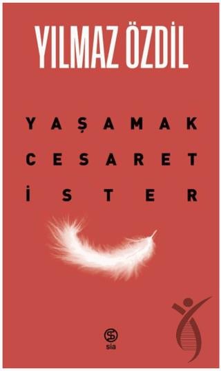 Yaşamak Cesaret İster