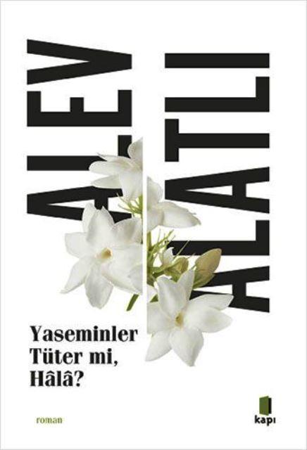 Yaseminler Tüter mi Hala?