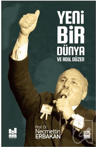 Yeni Bir Dünya ve Adil Düzen