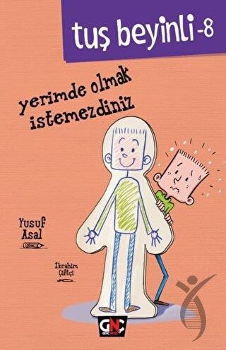 Yerimde Olmak İstemezdiniz - Tuş Beyinli-8