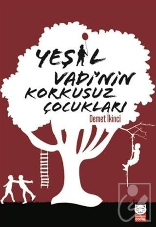 Yeşil Vadi’nin Korkusuz Çocukları