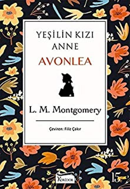 Yeşilin Kızı Anne Avonlea (Siyah Kapak,Bez Ciltli)