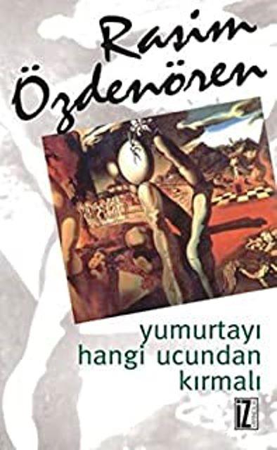 Yumurtayı Hangi Ucundan Kırmalı Bütün Eserleri 5
