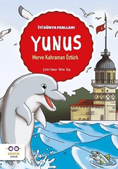 Yunus - İyi Dünya Fablları