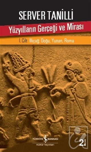 Yüzyılların Gerçeği ve Mirası 1. Cilt