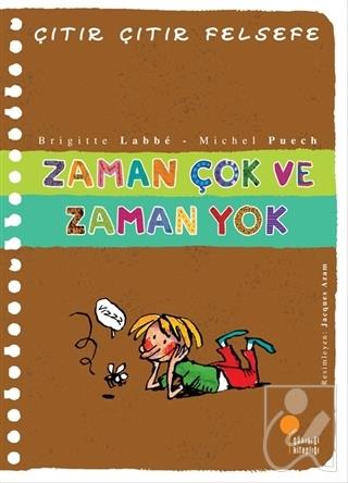 Zaman Çok ve Zaman Yok - Çıtır Çıtır Felsefe 19