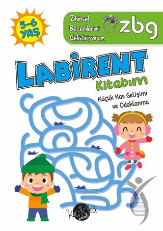 ZBG 5-6 Yaş Labirent Kitabım - Zihinsel Becerilerimi Geliştiriyorum