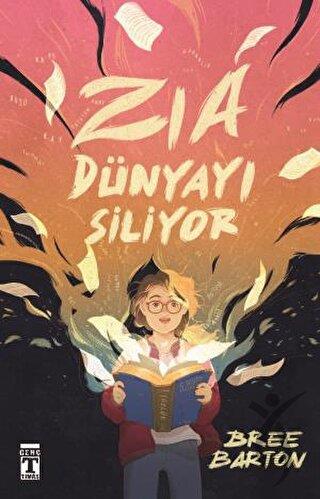 Zia Dünyayı Siliyor