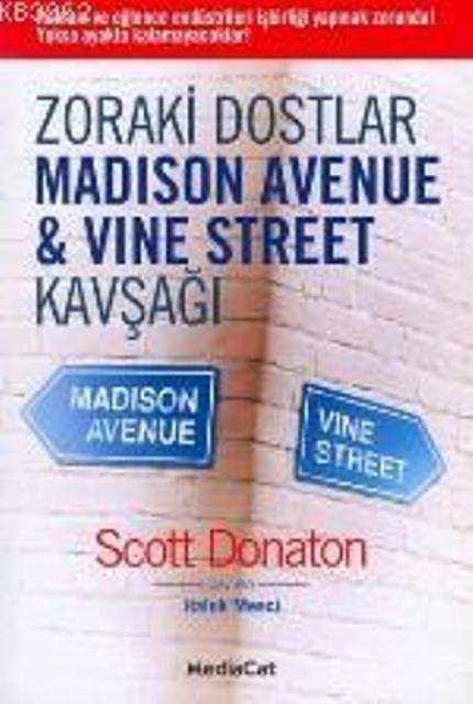 Zoraki Dostlar  Madison Avenue & Vine Street Kavşağı