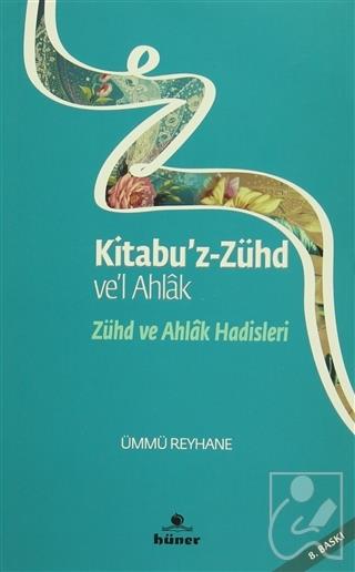 Zühd ve Ahlak Hadisleri
