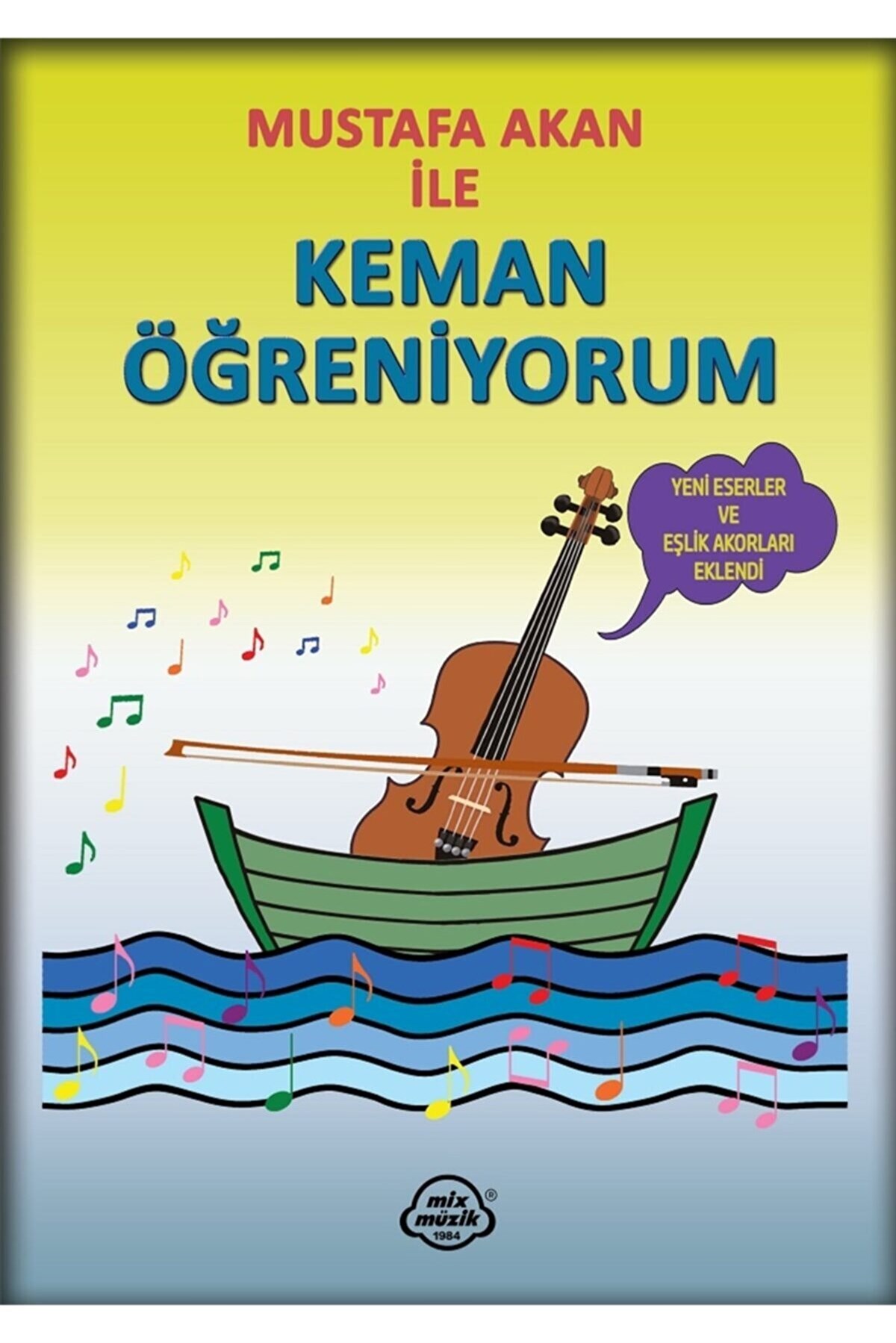 MUSTAFA AKAN İLE KEMAN ÖĞRENİYORUM