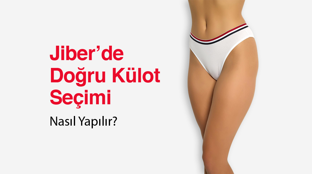 dogru-kulot-secimi-nasil-yapilir-jiber