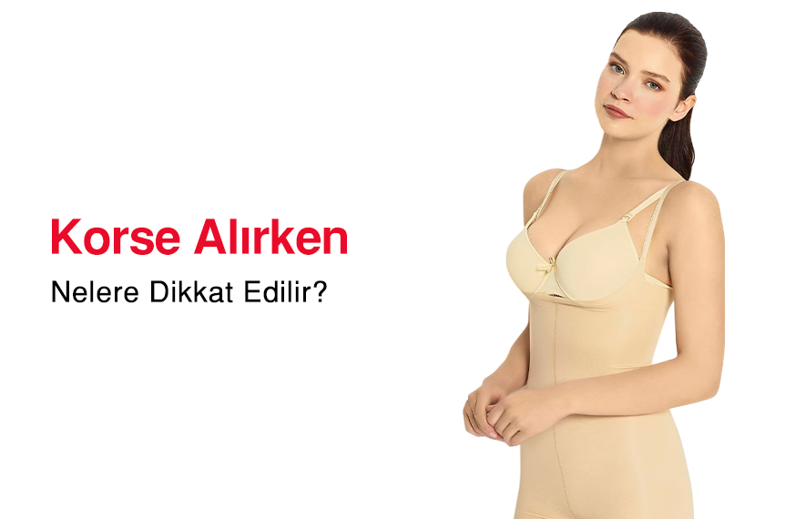 Korse Alırken Nelere Dikkat Edilmeli?
