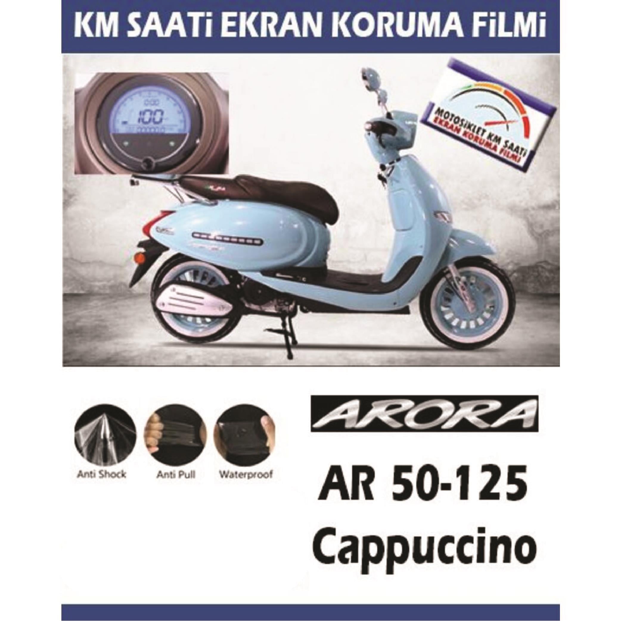 Ekran KorumasıArora Cappucino 50 / 125 Serisi Motosiklet Ekran Km Koruyucu