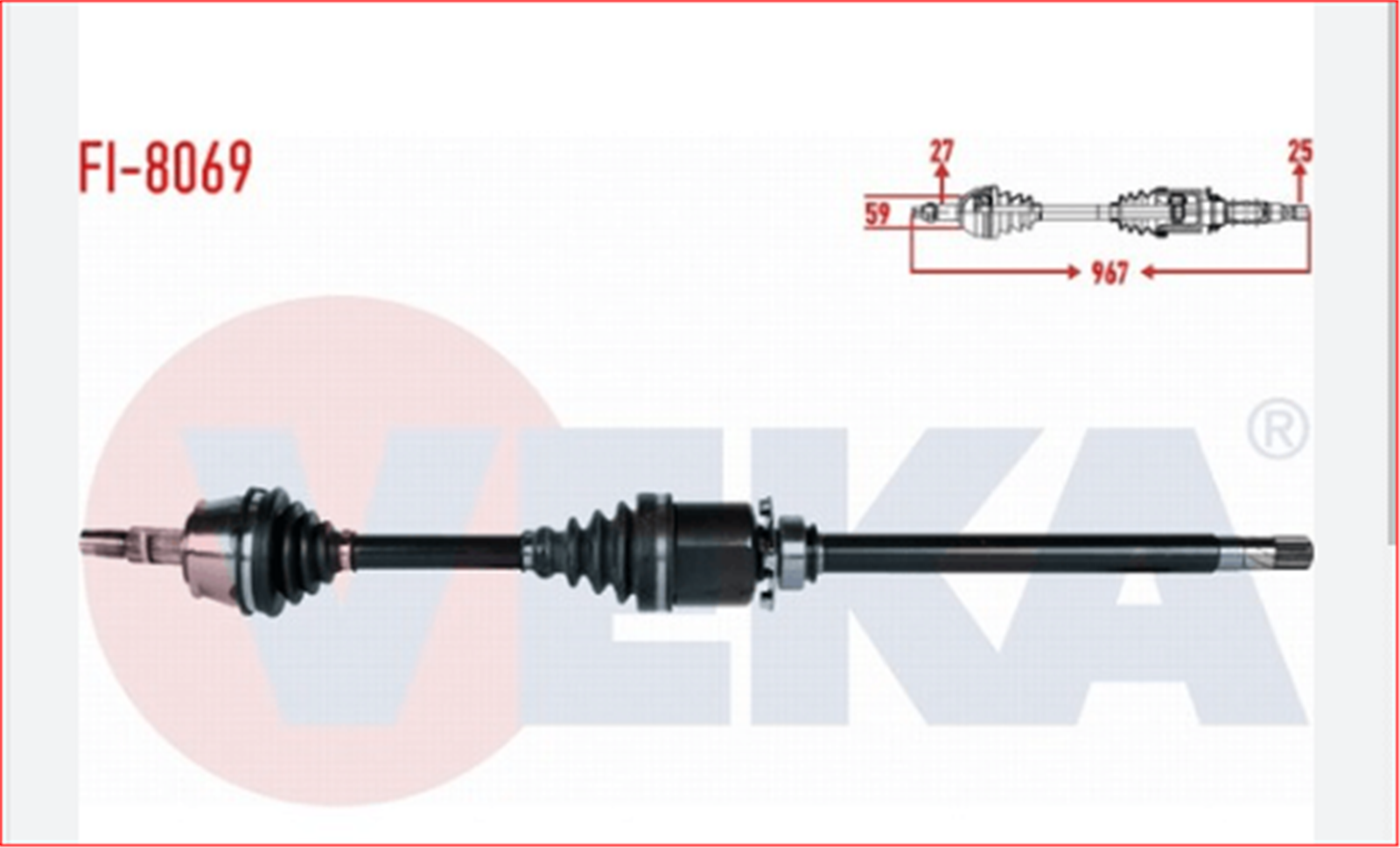 51933670VR - (FI-8069)KOMPLE AKS SAG ON DOBLO MAXI 1.6 MJT UZUNLUK 967 MM 2010-(DS-FI064)-VEKA-FIAT / VEKA