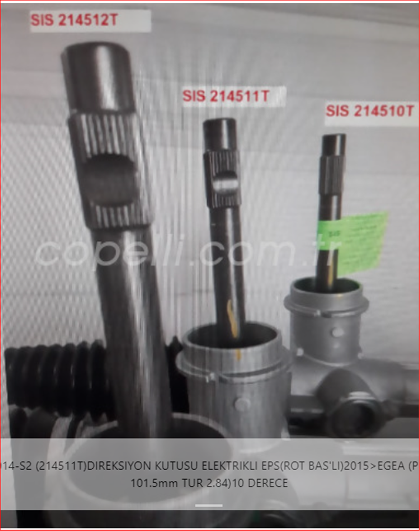 52014014-S1 - (214512T)DIREKSIYON KUTUSU ELEKTRIKLI EPS(ROT BAS'LI)2015>EGEA (PINYON 110mm TUR 2.46)103 DERECE-SISMAK-FIAT / SISMAK