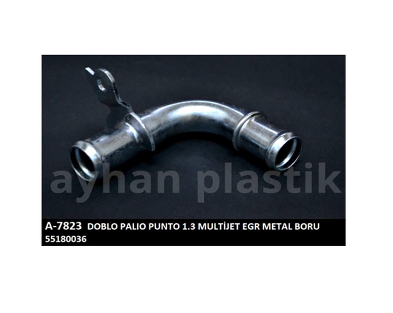 55180036A - (A-7823) EGER METAL BORU DOBLO PALIO PUNTO 1.3 MJET / AYHAN