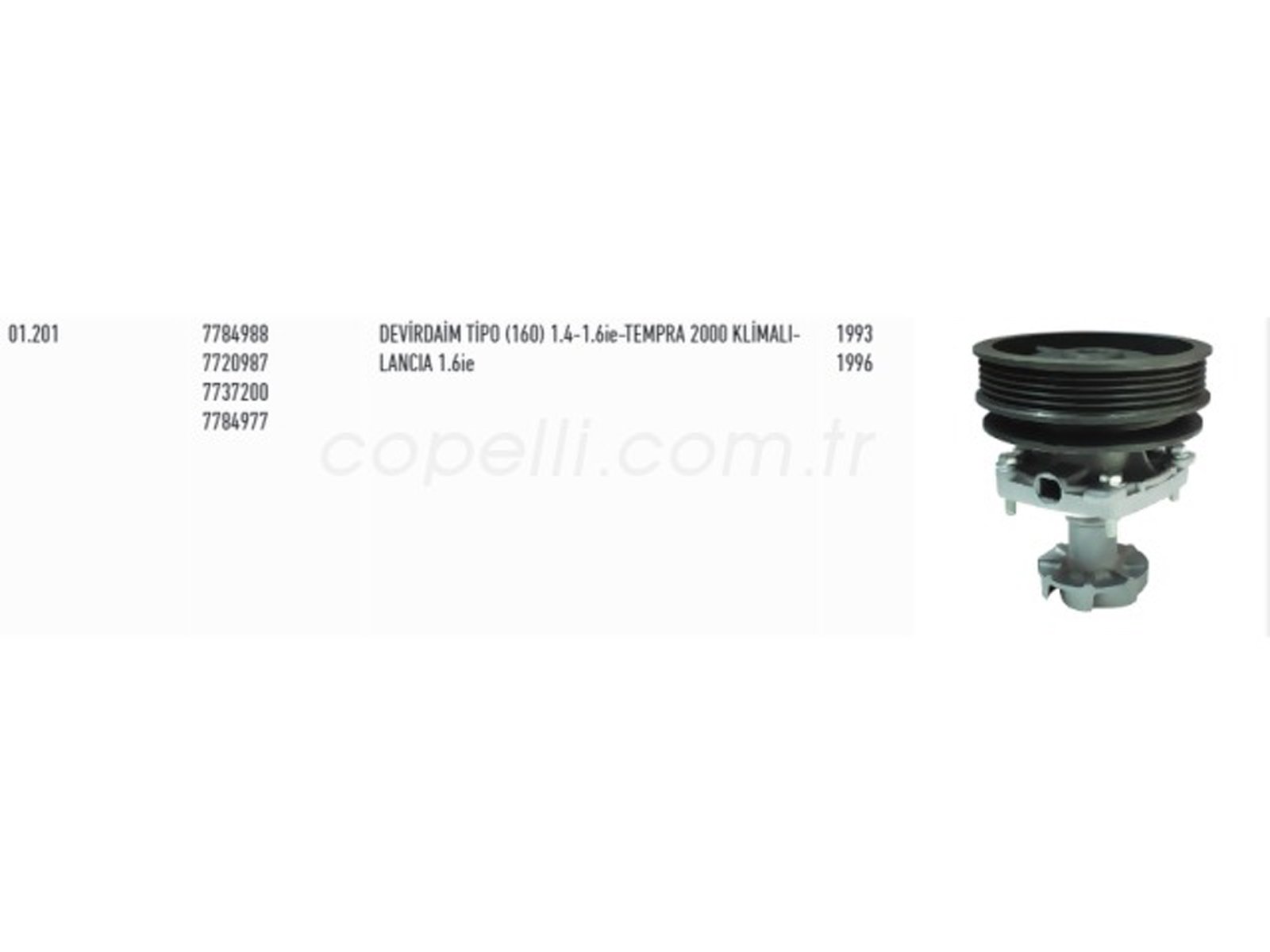 85012974T - (01.201) DEVIRDAIM (SU POMPASI) TIPO (160) 1.4-1.6Ie-TEMPRA 2000 KLIMALI-LANCIA 1.6Ie 0 7784988 7720 / THERMAX