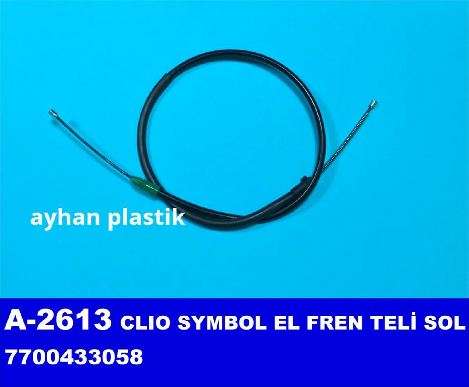 A-2613 - TEL,EL FREN SOL CLIO SYMBOL (7700433058) / AYHAN