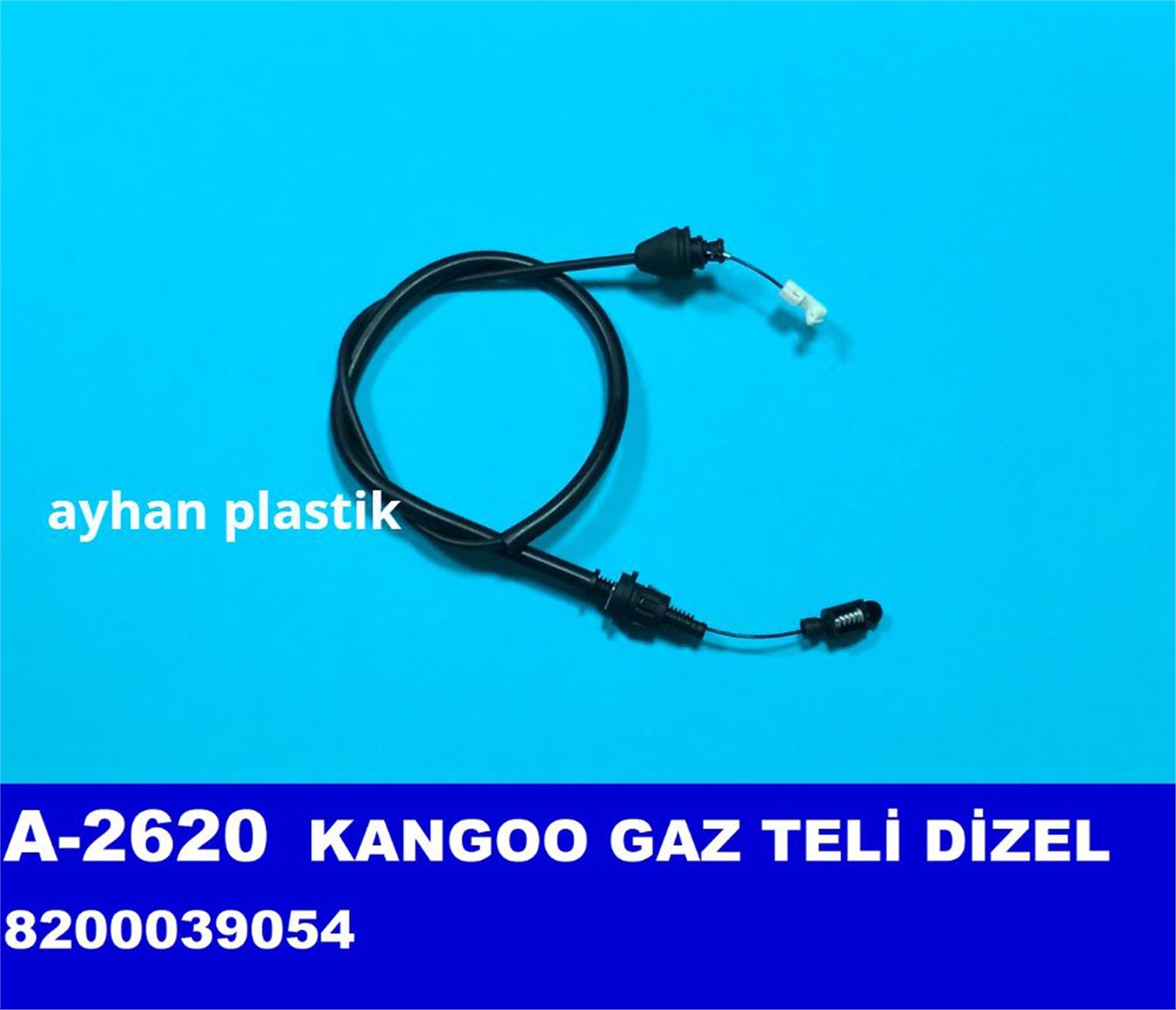 A-2620 - GAZ TELI DIZEL KANGOO (8200039054) / AYHAN