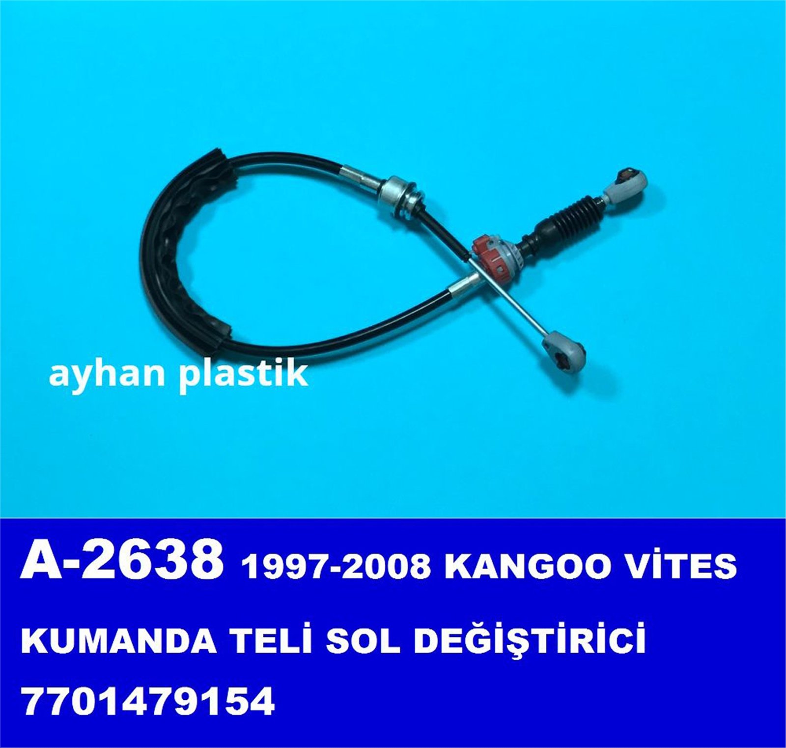 A-2638 - TEL,VITES KUMANDA DEGISTIRICI SOL KANGOO 97-08 (7701479154) / AYHAN