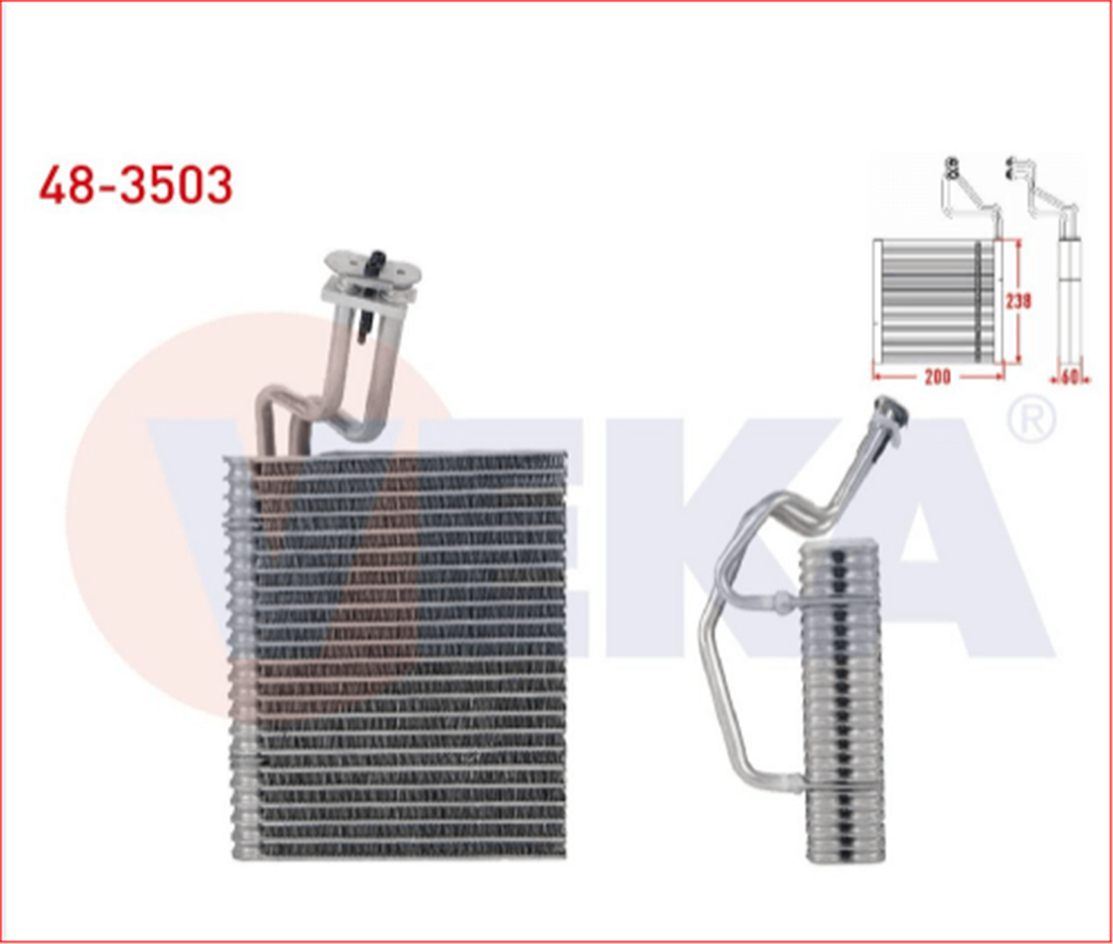 VEKA-48-3503 - KLIMA EVAPORATORU BORULU 200X238X60 KANGOO 1.5 DCI -1.6 16v 1998-2008 KANGOO 1.9 DCI 2001- KANGOO Ex-VEKA-RENAULT / VEKA