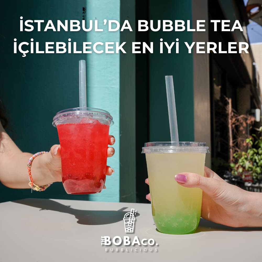 İstanbul’da Bubble Tea İçilebilecek En İyi Yerler