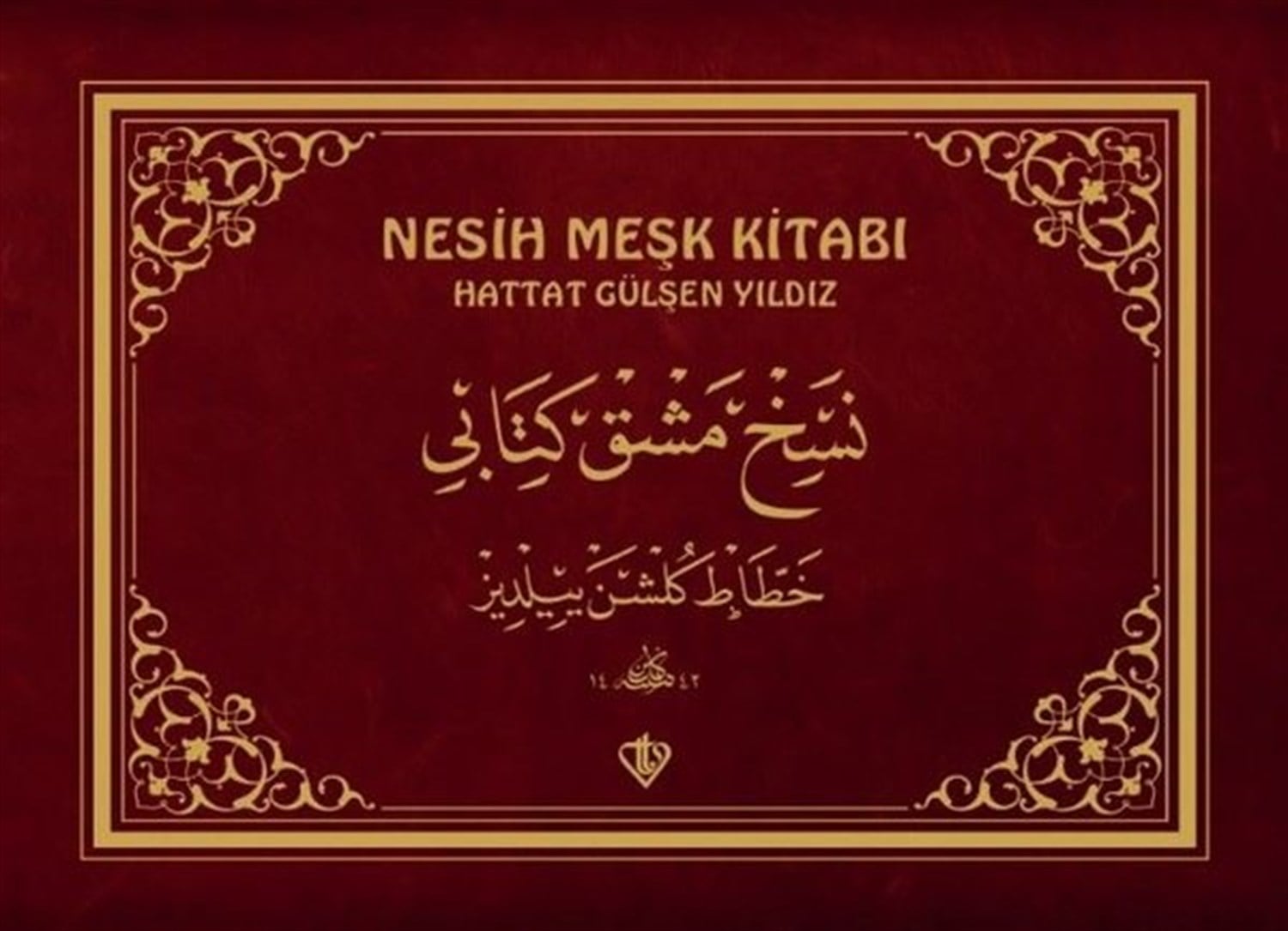 Nesih Meşk Kitabı-Hattat Gülşen Yıldız