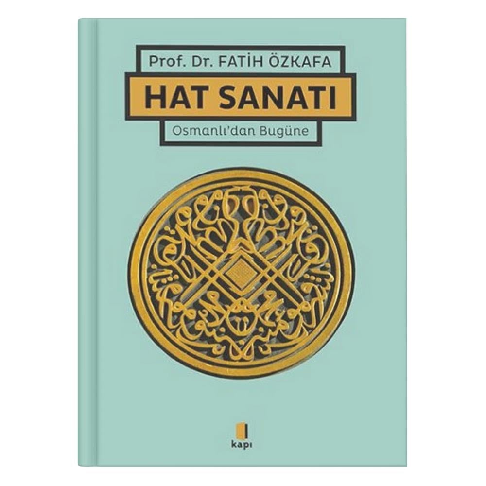 Osmanlı'dan Bugüne Hat Sanatı Prof.Dr Fatih Özkafa