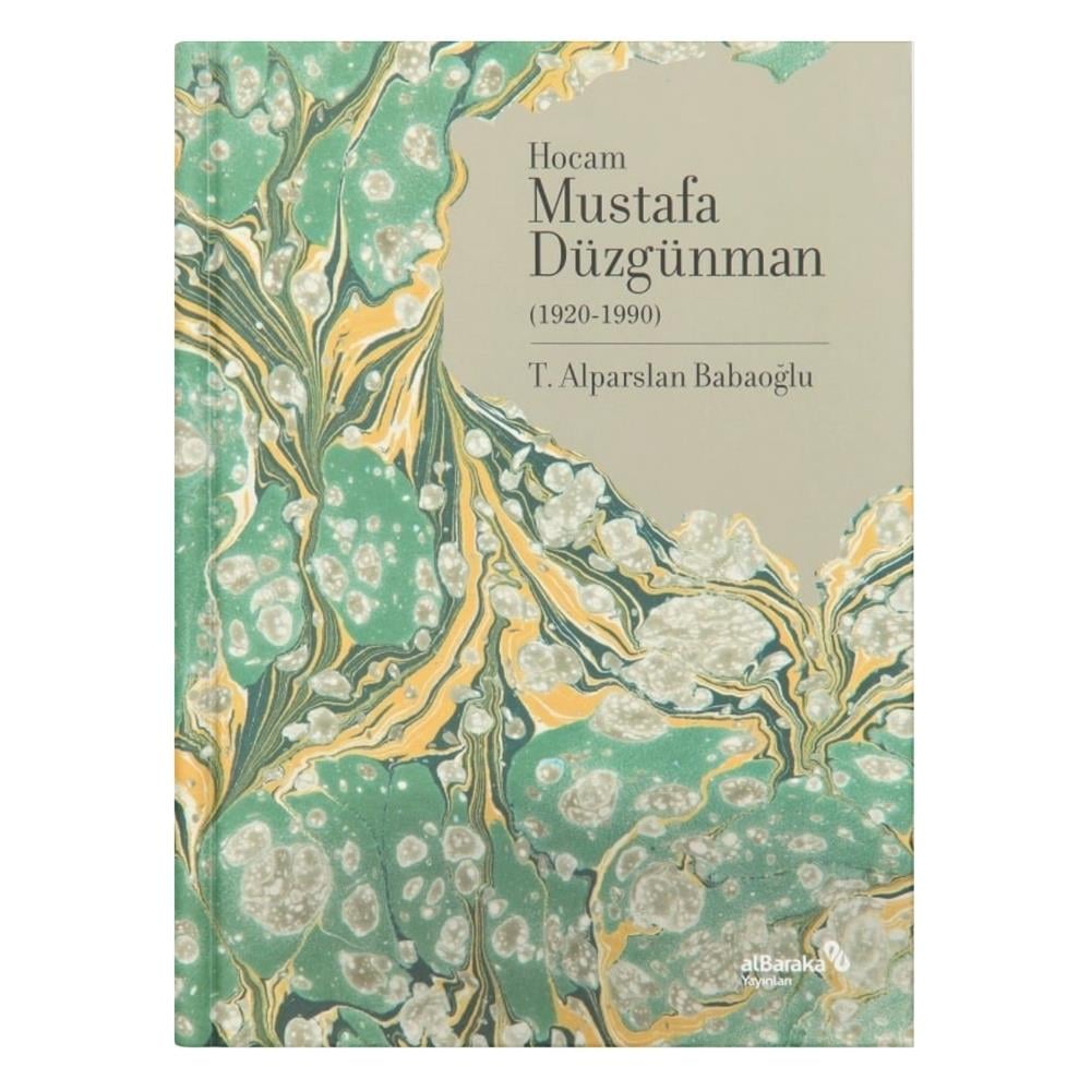 Hocam Mustafa Düzgünman - T. Alparslan Babaoğlu