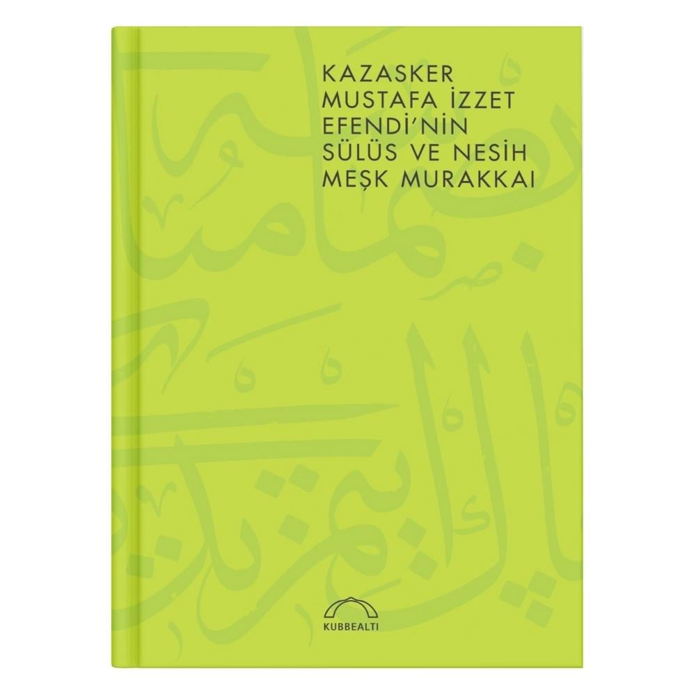 Kaz. Mustafa İzzet Ef. Meşk Murakkai (Sülüs ve Nesih)