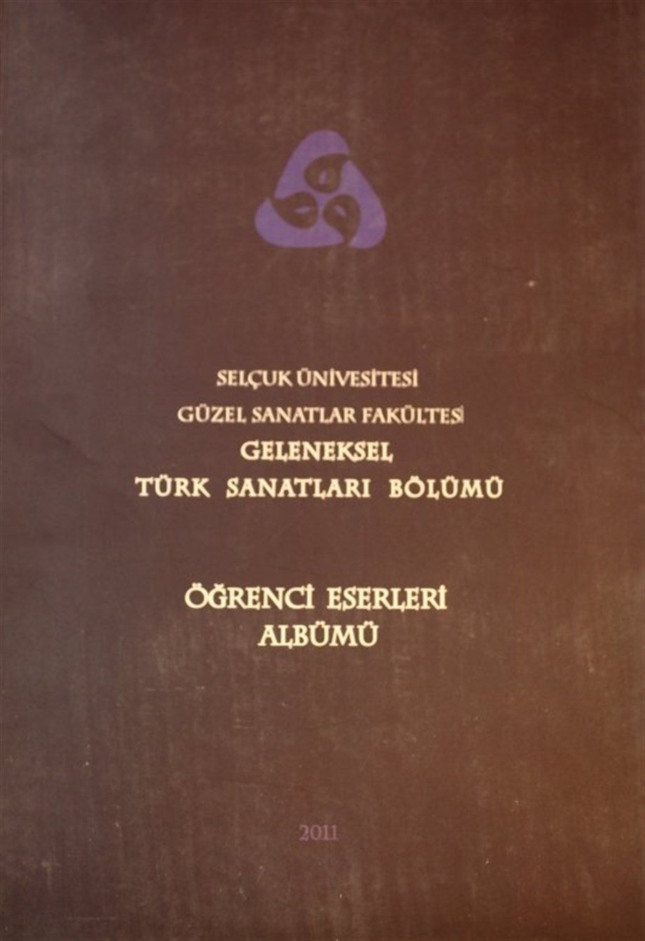 Selçuk Üni. Güzel Sanatlar Fak. Geleneksel Türk Sanatları Bölümü