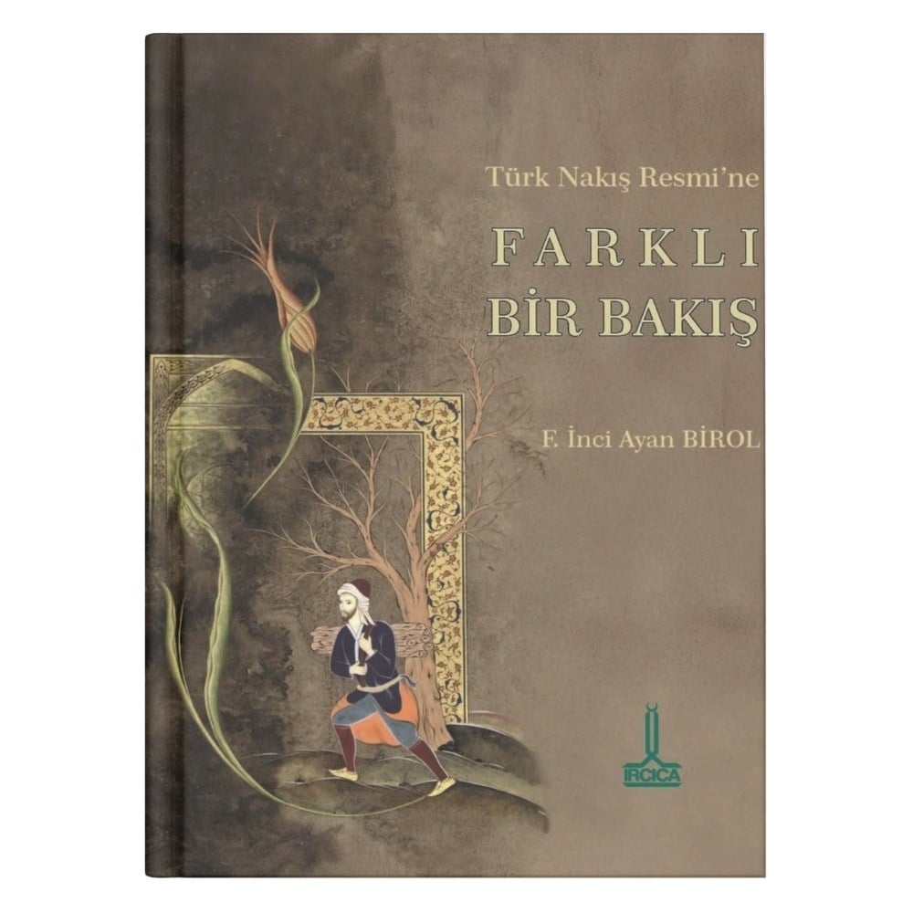 Türk Nakış Resmine Farklı Bir Bakış F. İnci Ayan Birol