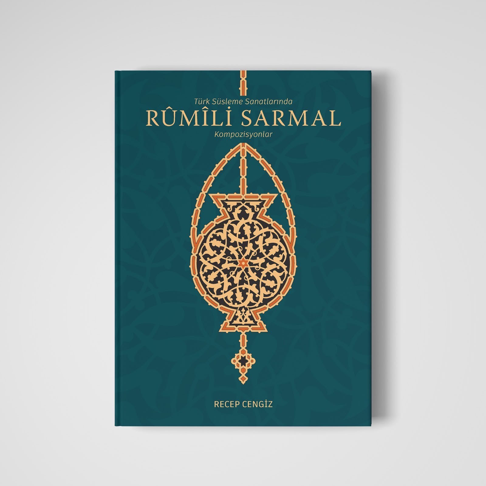 Türk Süsleme Sanatlarında Rumili Sarmal Kompozisyonları - Recep Cengiz